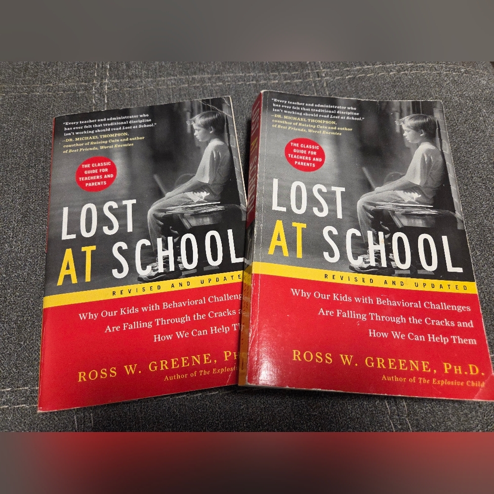 Lost at School by Ross W. Greene - 2 Copies
